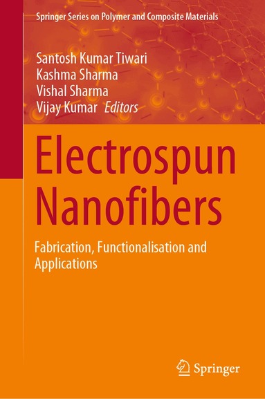 Santosh Kumar Tiwari, Kashma Sharma, Vishal Sharma, Vijay Kumar - Electrospun Nanofibers, Inbunden