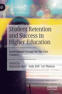 bokomslag Student Retention and Success in Higher Education