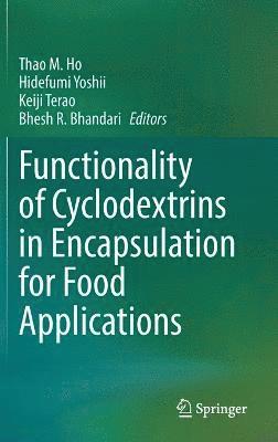 bokomslag Functionality of Cyclodextrins in Encapsulation for Food Applications