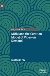 bokomslag MUBI and the Curation Model of Video on Demand