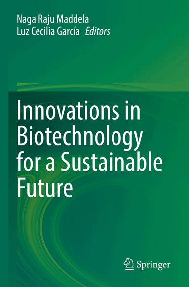 Naga Raju Maddela, Luz Cecilia García - Innovations in Biotechnology for a Sustainable Future, Häftad