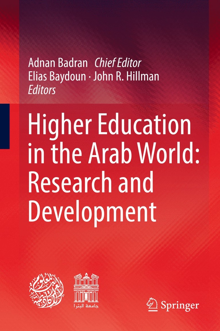 Adnan Badran, Elias Baydoun, John R. Hillman - Higher Education in the Arab World: Research and Development, Inbunden