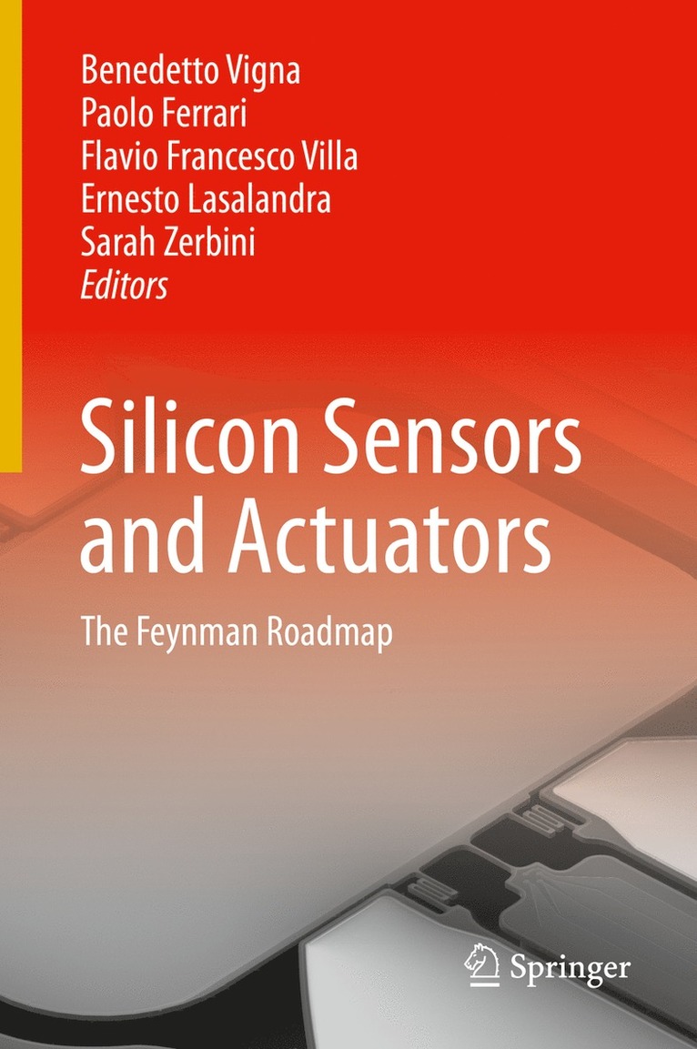 Benedetto Vigna, Paolo Ferrari, Flavio Francesco Villa, Ernesto Lasalandra, Sarah Zerbini - Silicon Sensors and Actuators, Inbunden