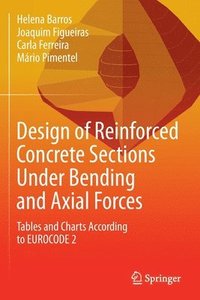 bokomslag Design of Reinforced Concrete Sections Under Bending and Axial Forces