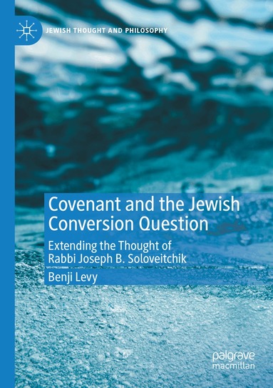 Benji Levy - Covenant and the Jewish Conversion Question, Häftad