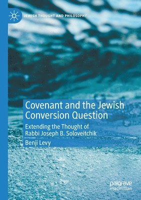 Benji Levy - Covenant and the Jewish Conversion Question, Häftad