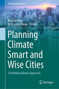bokomslag Planning Climate Smart and Wise Cities