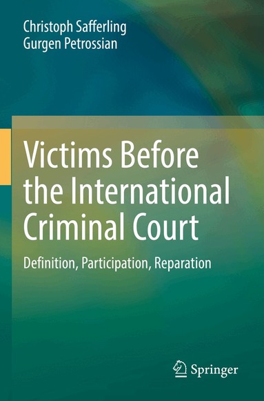 Christoph Safferling, Gurgen Petrossian - Victims Before the International Criminal Court, Häftad