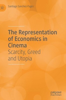 bokomslag The Representation of Economics in Cinema