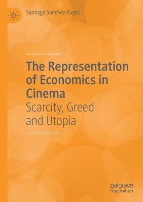 bokomslag The Representation of Economics in Cinema