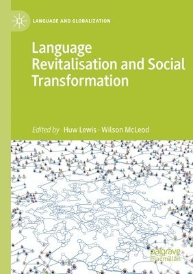 Language Revitalisation and Social Transformation 1