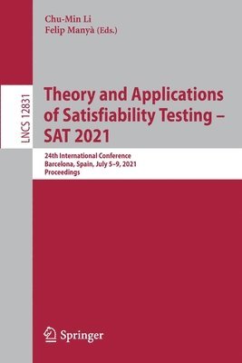 bokomslag Theory and Applications of Satisfiability Testing  SAT 2021