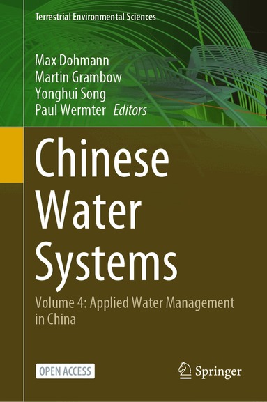 Max Dohmann, Martin Grambow, Yonghui Song, Paul Wermter - Chinese Water Systems, Inbunden