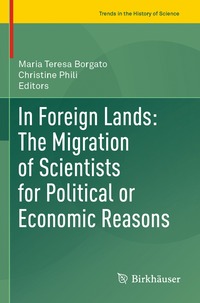 bokomslag In Foreign Lands: The Migration of Scientists for Political or Economic Reasons