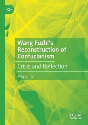 Wang Fuzhis Reconstruction of Confucianism 1