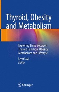 bokomslag Thyroid, Obesity and Metabolism