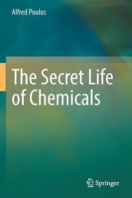 bokomslag Secret Life of Chemicals