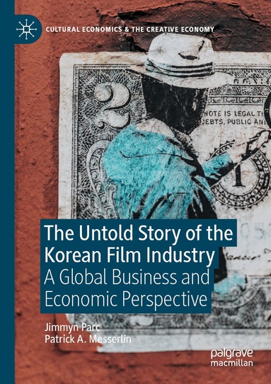 Jimmyn Parc, Patrick A. Messerlin - Untold Story of the Korean Film Industry, Häftad