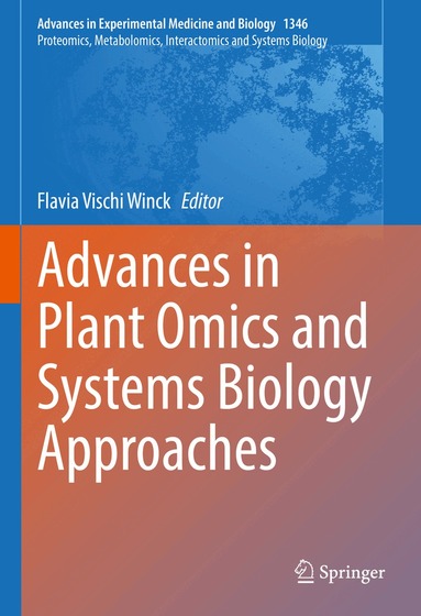 Flavia Vischi Winck - Advances in Plant Omics and Systems Biology Approaches, Inbunden
