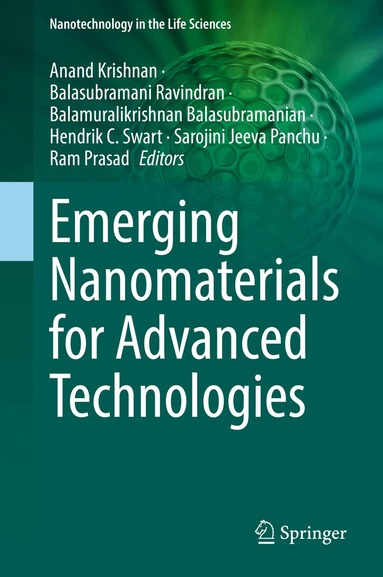 Anand Krishnan, Balasubramani Ravindran, Balamuralikrishnan Balasubramanian, Hendrik C. Swart, Sarojini Jeeva Panchu, Ram Prasad - Emerging Nanomaterials for Advanced Technologies, Inbunden