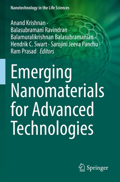 Anand Krishnan, Balasubramani Ravindran, Balamuralikrishnan Balasubramanian, Hendrik C. Swart, Sarojini Jeeva Panchu, Ram Prasad - Emerging Nanomaterials for Advanced Technologies, Häftad