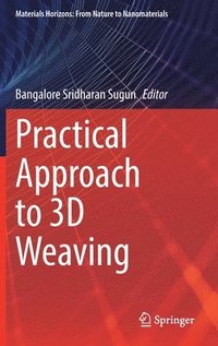 bokomslag Practical Approach to 3D Weaving