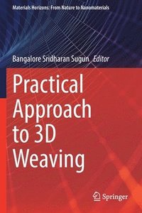 bokomslag Practical Approach to 3D Weaving