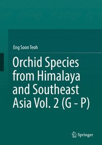 bokomslag Orchid Species from Himalaya and Southeast Asia Vol. 2 (G - P)