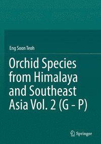 bokomslag Orchid Species from Himalaya and Southeast Asia Vol. 2 (G - P)