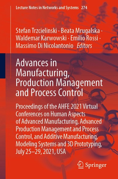 Stefan Trzcielinski, Beata Mrugalska, Waldemar Karwowski, Emilio Rossi, Massimo Di Nicolantonio - Advances in Manufacturing, Production Management and Process Control, Häftad