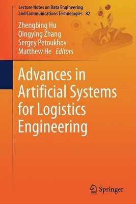 Advances in Artificial Systems for Logistics Engineering 1