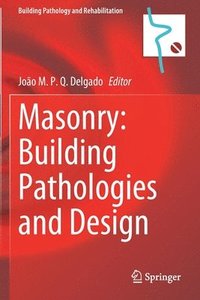 bokomslag Masonry: Building Pathologies and Design