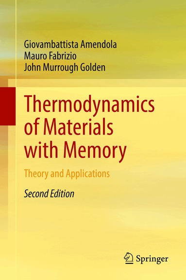 Giovambattista Amendola, Mauro Fabrizio, John Murrough Golden - Thermodynamics of Materials with Memory, Inbunden