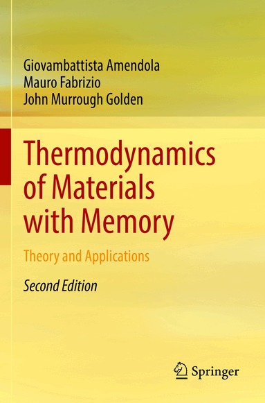 Giovambattista Amendola, Mauro Fabrizio, John Murrough Golden - Thermodynamics of Materials with Memory, Häftad