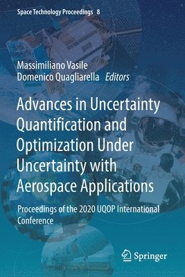 bokomslag Advances in Uncertainty Quantification and Optimization Under Uncertainty with Aerospace Applications