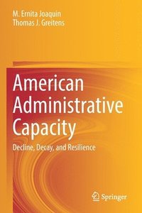 bokomslag American Administrative Capacity