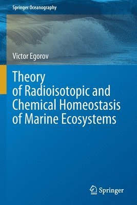 bokomslag Theory of Radioisotopic and Chemical Homeostasis of Marine Ecosystems