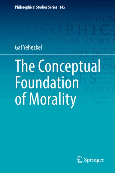 Gal Yehezkel - Conceptual Foundation of Morality, Inbunden