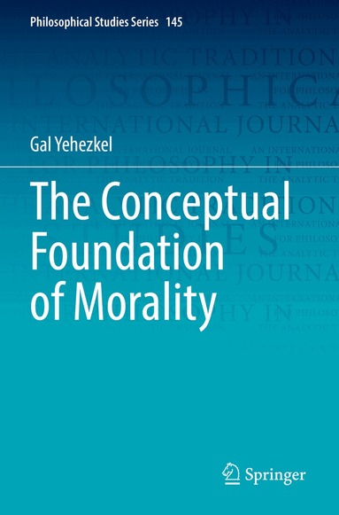 Gal Yehezkel - Conceptual Foundation of Morality, Häftad