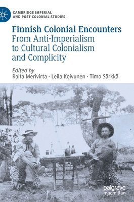 bokomslag Finnish Colonial Encounters