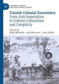 bokomslag Finnish Colonial Encounters