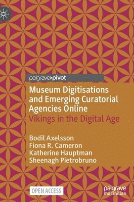 bokomslag Museum Digitisations and Emerging Curatorial Agencies Online