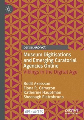 bokomslag Museum Digitisations and Emerging Curatorial Agencies Online