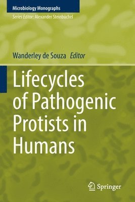 Wanderley de Souza, Wanderley De Souza - Lifecycles of Pathogenic Protists in Humans, Häftad