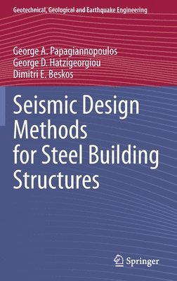 Seismic Design Methods for Steel Building Structures 1