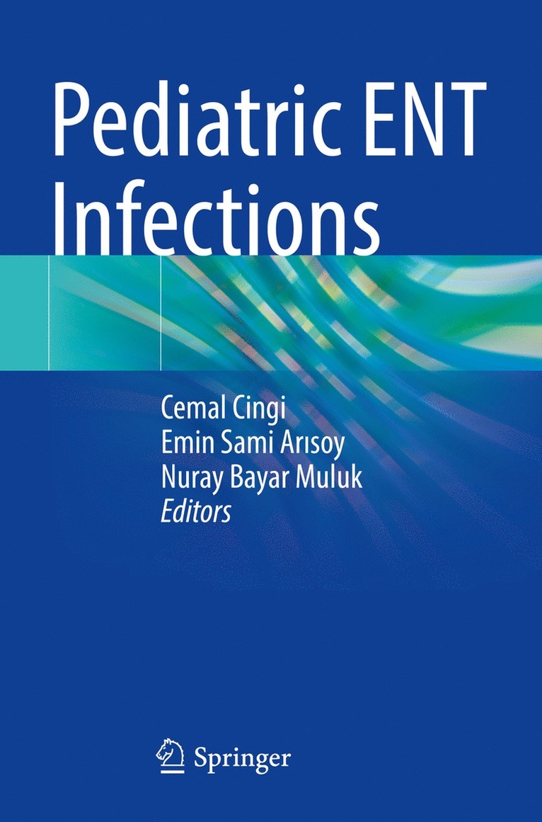 Cemal Cingi, Emin Sami Arısoy, Nuray Bayar Muluk, Emin Sami Arisoy, Emin Sami Ar&#305;soy - Pediatric ENT Infections, Häftad