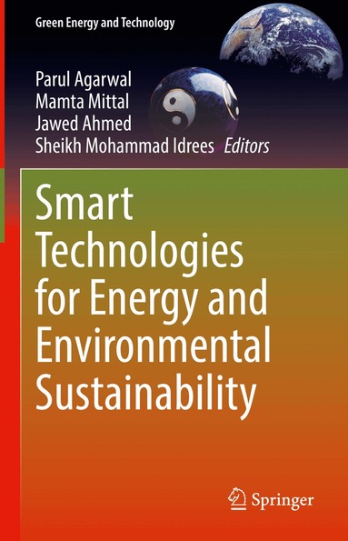 Parul Agarwal, Mamta Mittal, Jawed Ahmed, Sheikh Mohammad Idrees - Smart Technologies for Energy and Environmental Sustainability, Inbunden