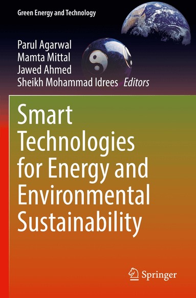 Parul Agarwal, Mamta Mittal, Jawed Ahmed, Sheikh Mohammad Idrees - Smart Technologies for Energy and Environmental Sustainability, Häftad
