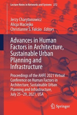 bokomslag Advances in Human Factors in Architecture, Sustainable Urban Planning and Infrastructure