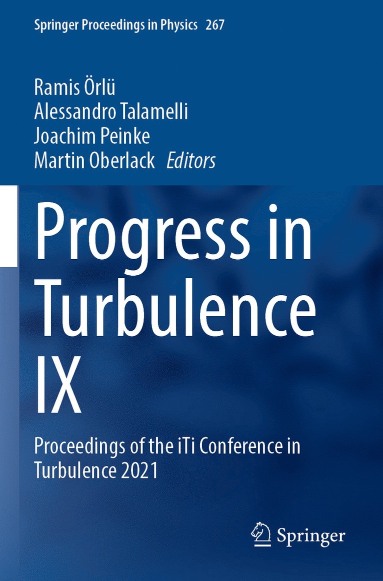 Ramis Örlü, Alessandro Talamelli, Joachim Peinke, Martin Oberlack, Ramis Orlu - Progress in Turbulence IX, Häftad